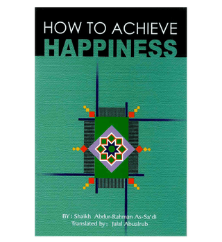 How to Achieve Happiness