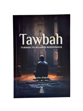 Tawbah : Turning to Allah in Repentance Disease & the Cure  (Deluxe Edition)