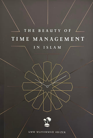 The Beauty of Time Management in Islam
