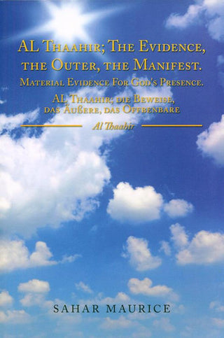 Al Thaahir ; The Evidence, The Quran, The Manifest.