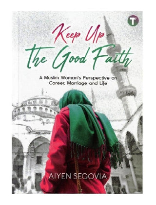 Keep Up the Good Faith
