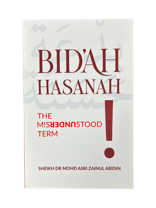 Bid'ah Hasanah: The Misunderstood Term
