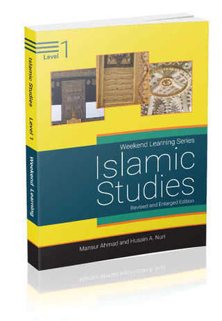Islamic Studies Level 1 (Revised & Enlarged Edition) Weekend Learning