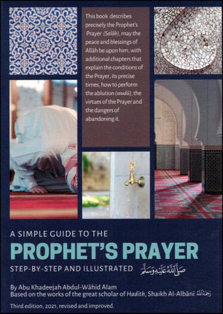 A Simple Guide To The Prophet’s Prayer A Step By Step And Illustrated Guide